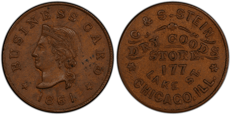 (1861) Copper Civil War Store Card F-150BC-3a, C&S. Stein IL